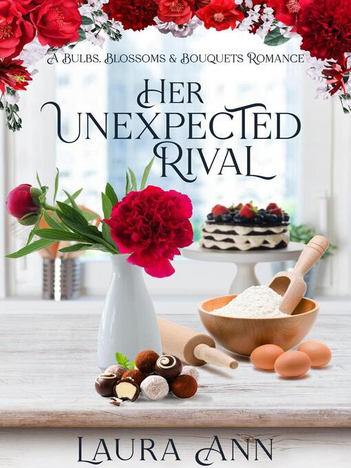 Title details for Her Unexpected Rival by Laura Ann - Available